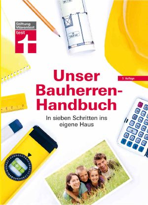 [Stiftung Warentest 01] • Unser Bauherren-Handbuch · Von Baubeginn bis Endabnahme